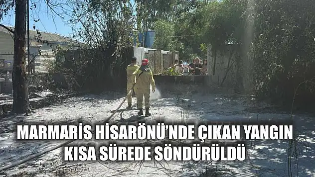 Marmaris Hisarönü'nde çıkan yangın kısa sürede söndürüldü