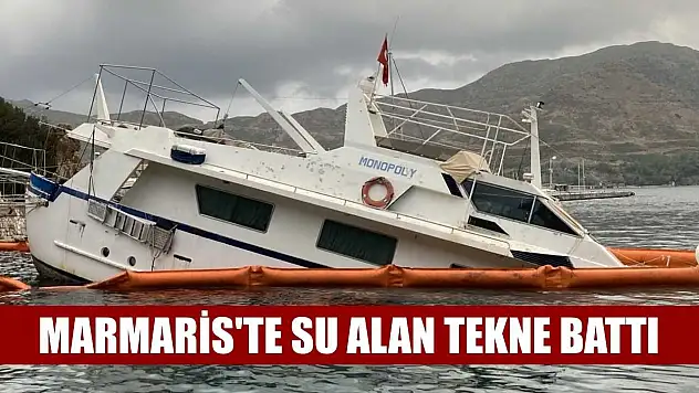 Marmaris'te su alan tekne battı