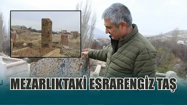 Mezarlıktaki esrarengiz taş