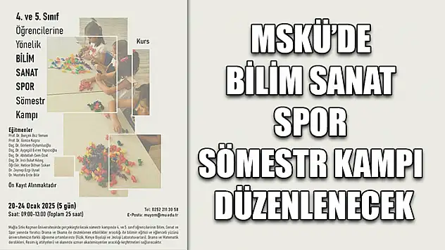 MSKÜ'de Bilim Sanat Spor Sömestr Kampı düzenlenecek