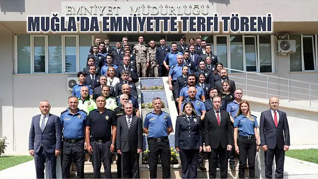 Muğla'da Emniyette Terfi Töreni