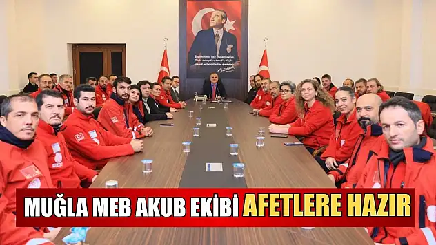 Muğla MEB AKUB ekibi afetlere hazır