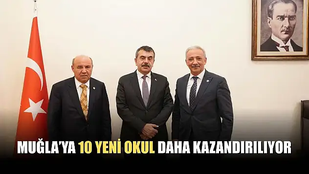 Muğla'ya 10 Yeni Okul daha kazandırılıyor
