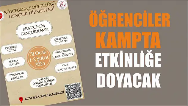 Öğrenciler kampta etkinliğe doyacak