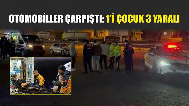 Otomobiller çarpıştı: 1'i çocuk 3 yaralı