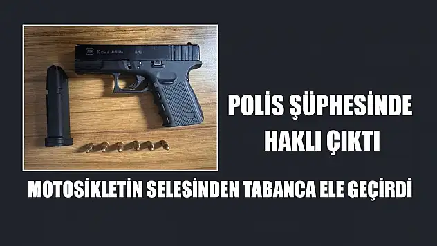 Polis şüphesinde haklı çıktı, motosikletin selesinden tabanca ele geçirdi