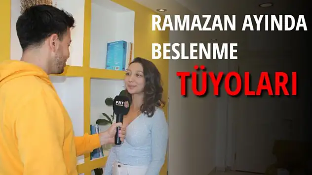 RAMAZAN AYINDA BESLENME TÜYOLARI