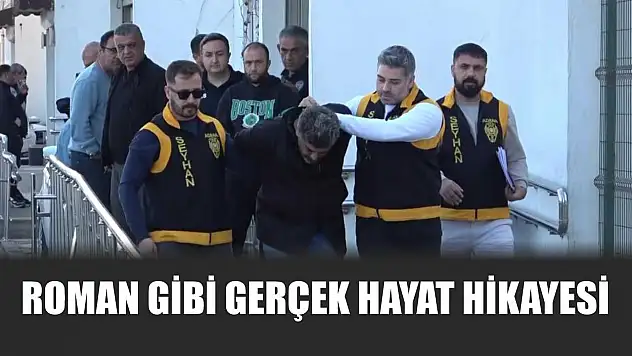 Roman gibi gerçek hayat hikayesi