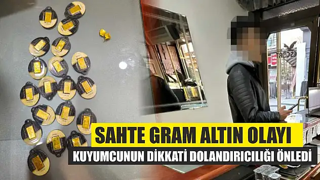 Sahte Gram Altın Olayı: Kuyumcunun Dikkati Dolandırıcılığı Önledi