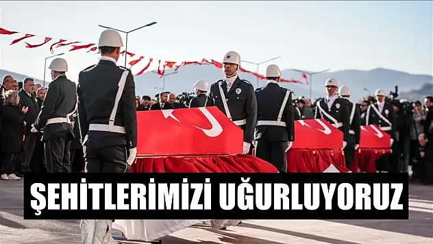 Şehitlerimizi uğurluyoruz