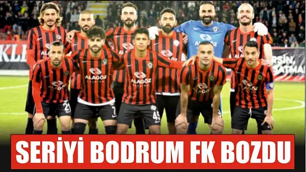 Seriyi Bodrum FK Bozdu