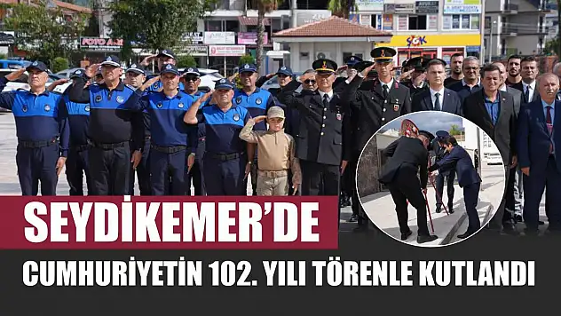 Seydikemer'de Cumhuriyetin 102. Yılı Törenle Kutlandı