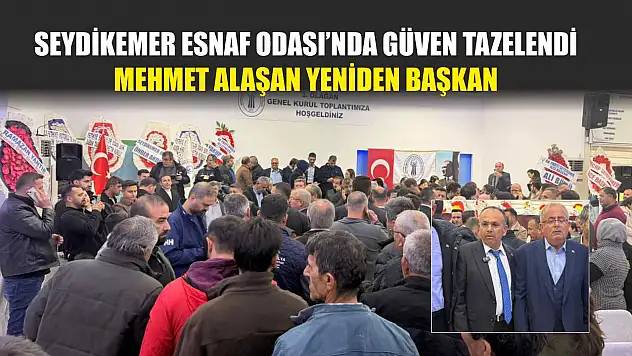 Seydikemer Esnaf Odası'nda güven tazelendi: Mehmet Alaşan yeniden başkan