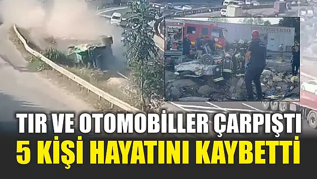 Tır ve Otomobiller Çarpıştı: 5 Kişi Hayatını Kaybetti