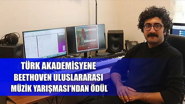 Türk akademisyene Beethoven Uluslararası Müzik Yarışması'ndan ödül