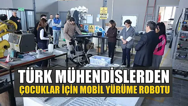 Türk mühendislerden çocuklar için mobil yürüme robotu