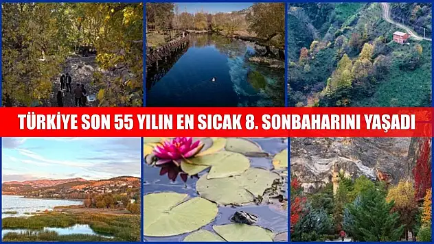 Türkiye son 55 yılın en sıcak 8. sonbaharını yaşadı