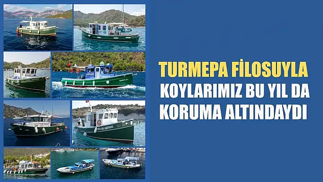 TURMEPA Filosuyla Koylarımız Bu Yıl Da Koruma Altındaydı