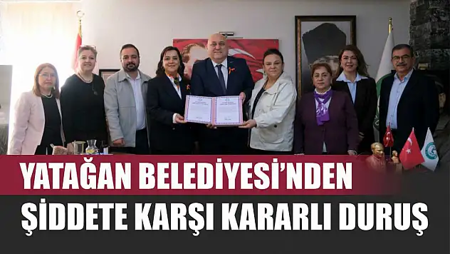 Yatağan Belediyesi'nden Şiddete Karşı Kararlı Duruş