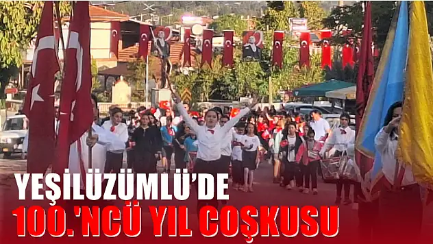 Yeşilüzümlü'de 100.'ncü yıl Coşkusu 