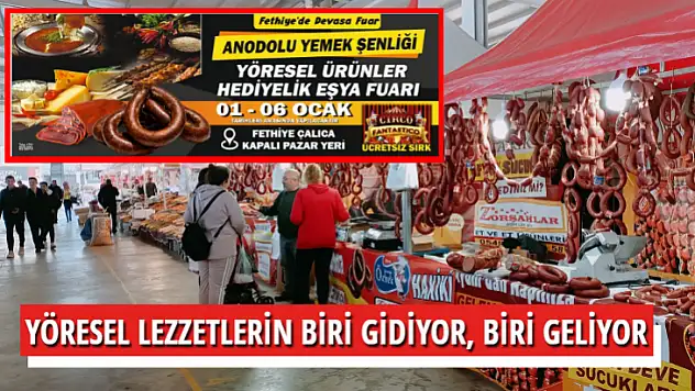 YÖRESEL LEZZETLERİN BİRİ GİDİYOR, BİRİ GELİYOR
