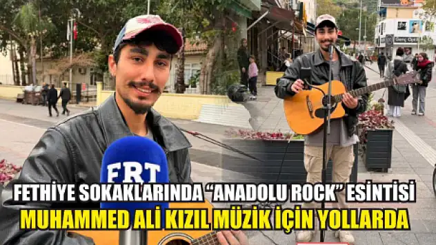 Fethiye sokaklarında 'Anadolu Rock' esintisi: Muhammed Ali Kızıl müzik için yollarda