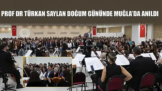 Prof Dr Türkan Saylan doğum gününde Muğla'da anıldı