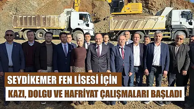 Seydikemer Fen Lisesi için kazı, dolgu ve hafriyat çalışmaları başladı