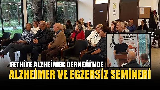 Fethiye Alzheimer Derneği'nde alzheimer ve egzersiz semineri