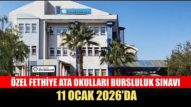 Özel Fethiye Ata Okulları Bursluluk Sınavı 11 Ocak 2026'da