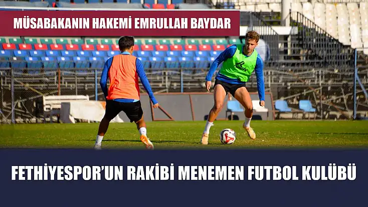 Fethiyespor’un Rakibi Menemen Futbol Kulübü