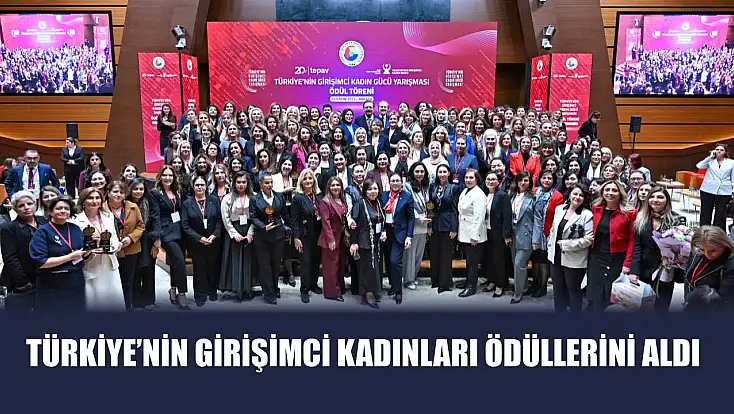 Türkiye’nin Girişimci Kadınları Ödüllerini Aldı