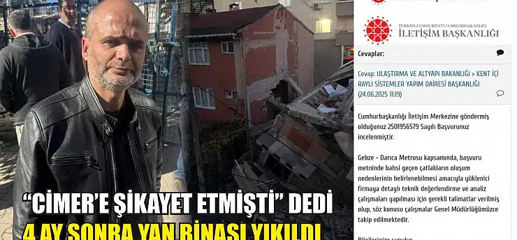 'CİMER'e şikayet etmişti' dedi, 4 ay sonra yan binası yıkıldı