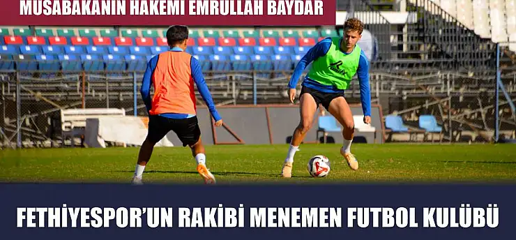 Fethiyespor'un Rakibi Menemen Futbol Kulübü