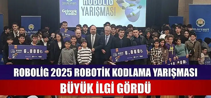 Robolig 2025 Robotik Kodlama yarışması, büyük ilgi gördü