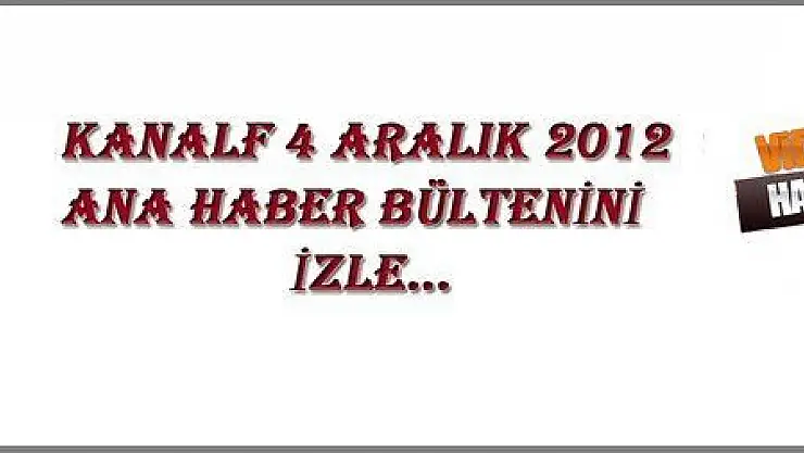 ANA HABER BÜLTENİ