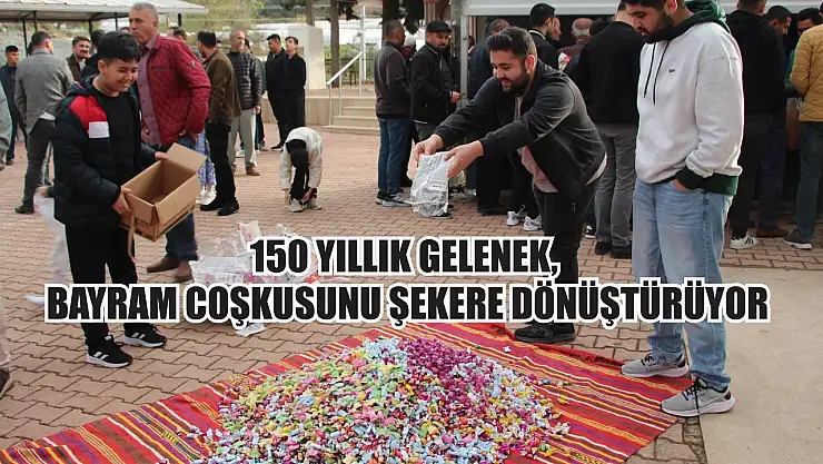 150 yıllık gelenek, bayram coşkusunu şekere dönüştürüyor