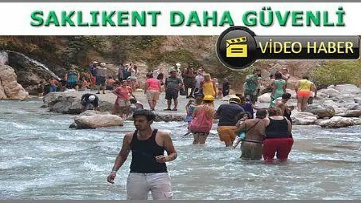 SAKLIKENT TE YENİ ÖNLEMLER