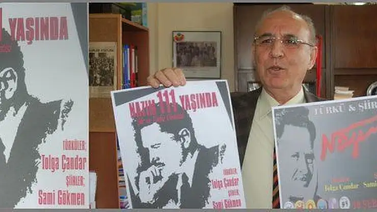 NAZIM HİKMET ŞİİR VE TÜRKÜLERLE ANILACAK