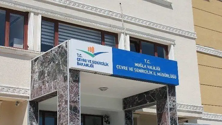 Muğla Çevre ve Şehircilik İl Müdürlüğü duyuru yaptı