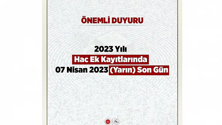 2023 Yılı Hac Ek Kayıtlarında Yarın Son Gün