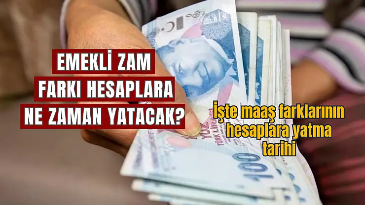 2025 Ocak emekli zam farkı ne zaman alınacak? İşte maaşların yatma tarihi