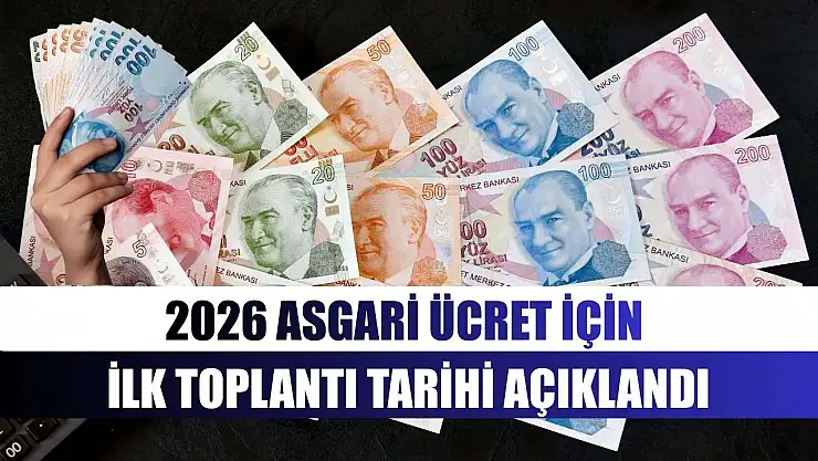 2026 Asgari Ücret İçin İlk Toplantı Tarihi Açıklandı