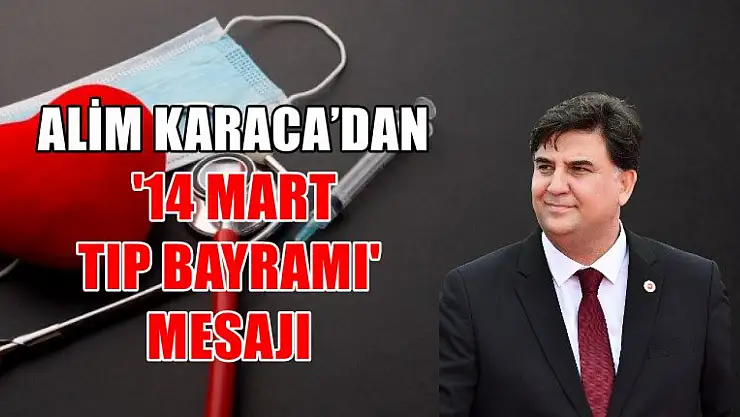 Alim Karaca'dan Çarpıcı '14 Mart Tıp Bayramı' Mesajı