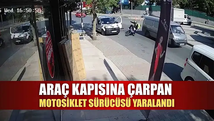 Araç kapısına çarpan motosiklet sürücüsü yaralandı