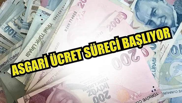Asgari ücret süreci başlıyor