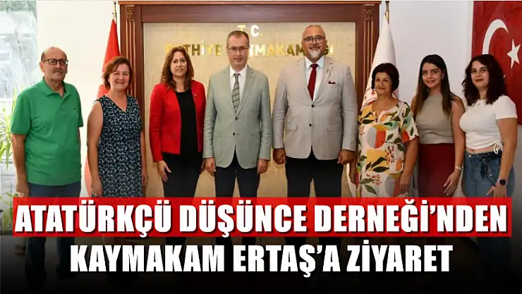 Atatürkçü Düşünce Derneği'nden Kaymakam Ertaş'a ziyaret