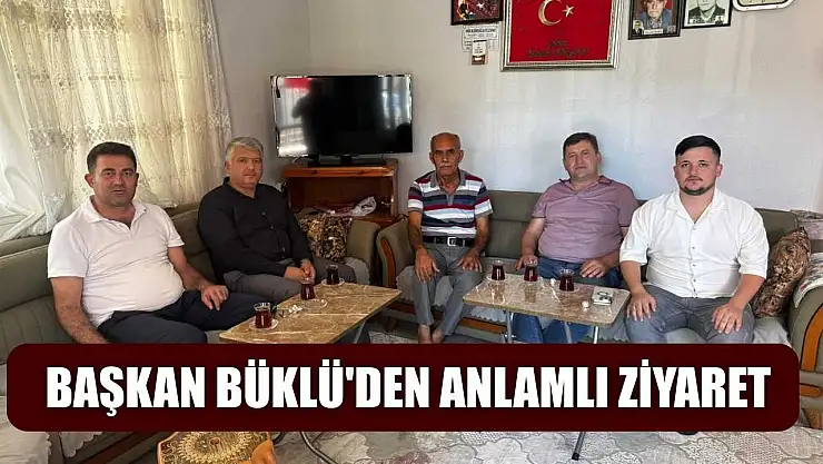 Başkan Büklü'den Anlamlı Ziyaret