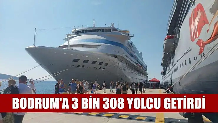 Bodrum'a 3 bin 308 yolcu getirdi