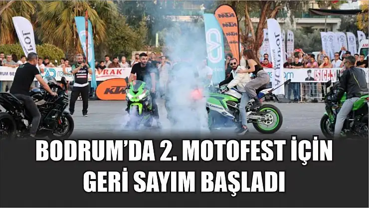 Bodrum'da 2. Motofest için geri sayım başladı